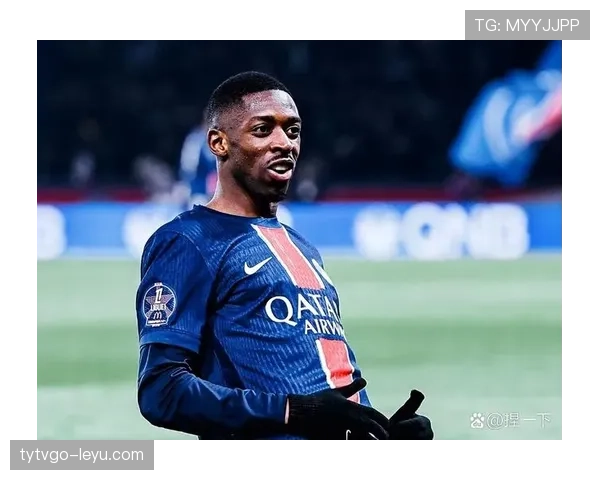 登贝莱在巴黎是否被边缘化?战术角色与出场稳定性分析 登贝莱在巴黎是否被边缘化?战术角色与出场稳定性分析